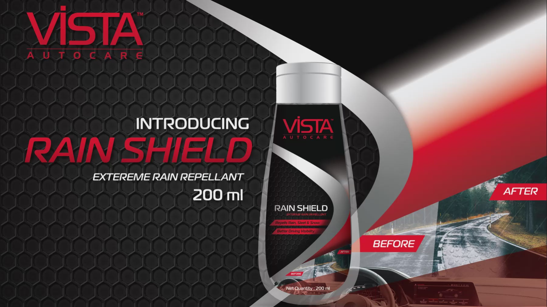 VISTA RAIN SHIELD (200ml) The Vista Rain Shield to repel rain, sleet or snow while driving. It has a non-sticky texture which helps in easy application of the product. Applying this long lasting rain shield on your windshield and windows help in improved visibility and safer driving. Use Vista Rain Shield for better, safer and longer driving during the monsoon season .